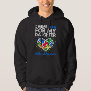 Ik draag blauw voor mijn dochter Autism Awareness  Hoodie