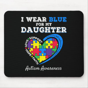 Ik Draag Blauw voor mijn dochter Autism Awareness Muismat
