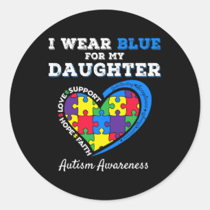 Ik Draag Blauw voor mijn dochter Autism Awareness Ronde Sticker