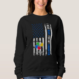 Ik Draag Blauw voor mijn dochter Autism Awareness Trui