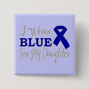 Ik Draag blauw voor mijn dochter (blauw lint) Vierkante Button 5,1 Cm
