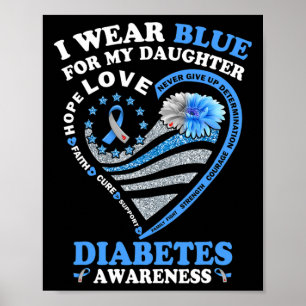 Ik Draag blauw voor mijn dochter Diabetes die zich Poster