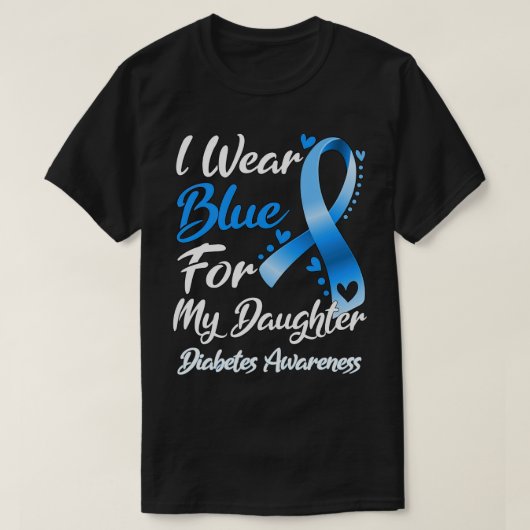 Ik Draag blauw voor mijn dochter Diabetes die zich T-shirt (Design voorkant)