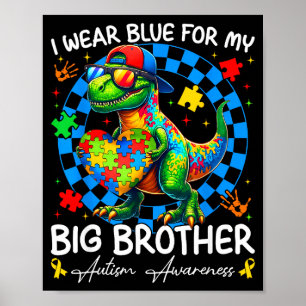 Ik draag blauw voor mijn grote broer Autism Awaren Poster