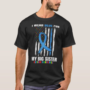 Ik draag blauw voor mijn grote zus Autism Awarenes T-shirt