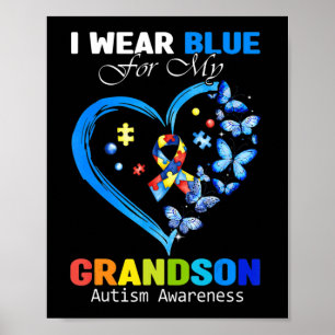 Ik Draag Blauw voor mijn kleinzoon Autism Awarenes Poster