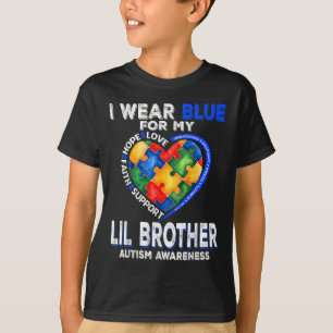 Ik Draag blauw voor mijn Lil Brother Autism Awaren T-shirt