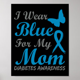 Ik Draag blauw voor mijn mam Diabetes Awareness Ri Poster