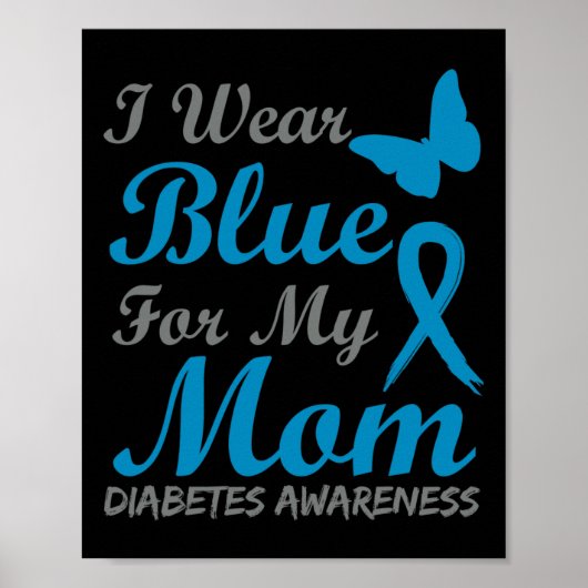 Ik Draag blauw voor mijn mam Diabetes Awareness Ri Poster (Voorkant)