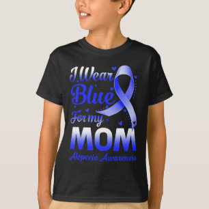 Ik Draag blauw voor mijn moeder Alopecia bewustzij T-shirt