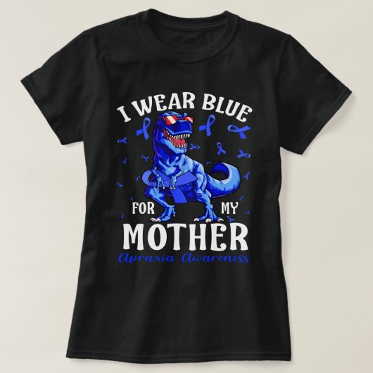 Ik Draag blauw voor mijn moeder Apraxia Awareness T-shirt (Design voorkant)