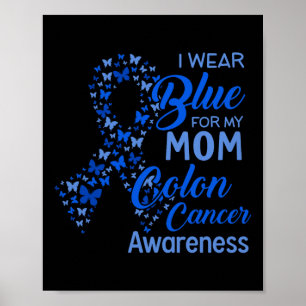 Ik Draag blauw voor mijn moeder Colon Cancer Aware Poster