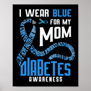 Ik draag blauw voor mijn moeder Diabetes bewustzij Poster