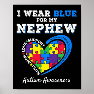 Ik Draag blauw voor mijn Nephew autisme-bewustzijn Poster