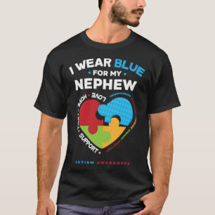 Ik Draag blauw voor mijn Nephew autistisch Nephew  T-shirt