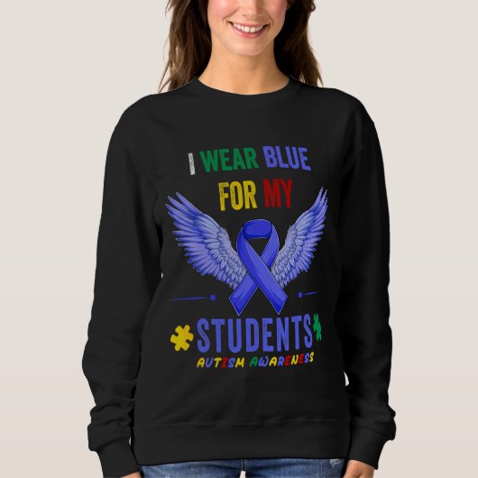 Ik Draag blauw voor mijn studenten Autism Awarenes Trui (Voorkant)