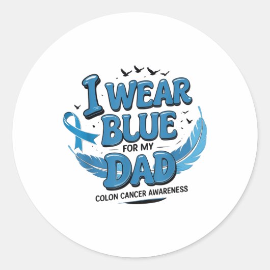 Ik Draag blauw voor mijn vader Colon Cancer Awaren Ronde Sticker (Voorkant)