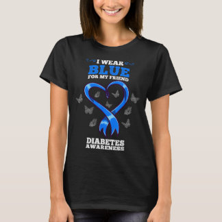 Ik Draag Blauw Voor Mijn Vriend Diabetes Bewustzij T-shirt