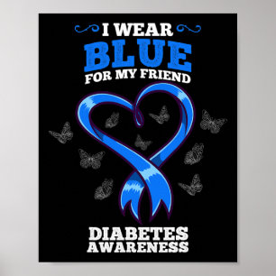 Ik Draag blauw voor mijn vriendschapsdiabetes Poster