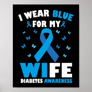 Ik Draag blauw voor mijn vrouw Diabetes Awareness Poster