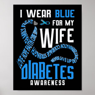 Ik draag blauw voor mijn vrouw Diabetes Poster