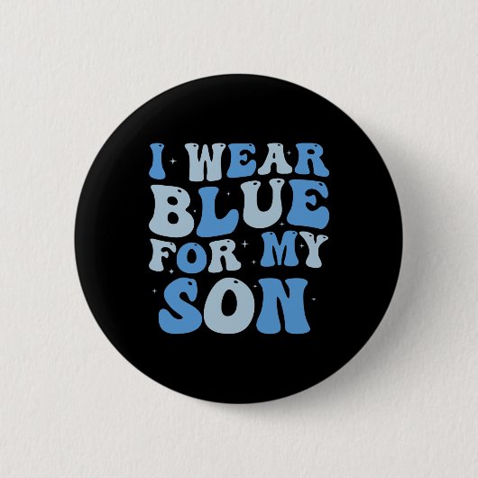 Ik Draag blauw voor mijn zoon Autism. Bewustmaking Ronde Button 5,7 Cm (Voorkant)