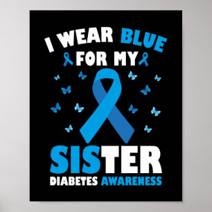 Ik Draag blauw voor mijn zus Diabetes Awareness T1 Poster