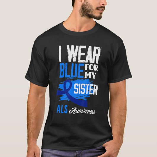 Ik Draag blauw voor mijn zusje steun als bewustzij T-shirt (Voorkant)