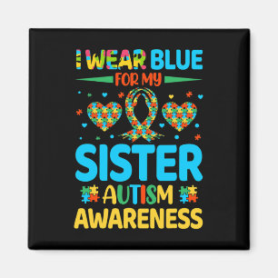 Ik Draag blauw voor mijn zuster Autism Awareness B Magneet