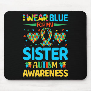 Ik Draag blauw voor mijn zuster Autism Awareness B Muismat