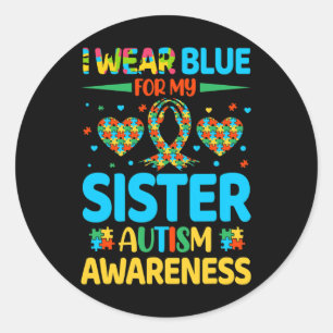 Ik Draag blauw voor mijn zuster Autism Awareness B Ronde Sticker