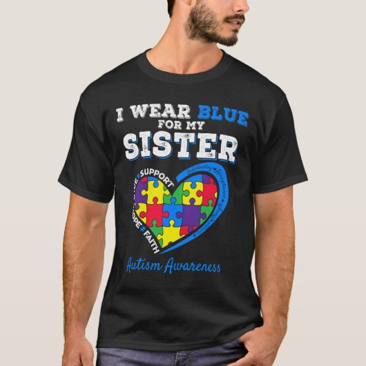 Ik Draag blauw voor mijn zuster Autism Awareness B T-shirt (Voorkant)