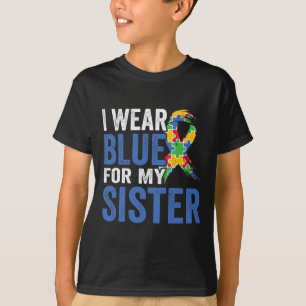 Ik Draag blauw voor mijn zuster Autism Bewust T-shirt