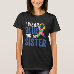 Ik Draag blauw voor mijn zuster Autism Bewust T-shirt