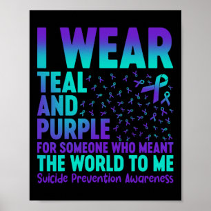 Ik Draag Blauwgroen en Paars voor iemand die de W Poster