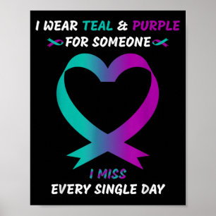 Ik Draag Blauwgroen en Paars voor iemand die ik mi Poster