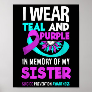 Ik Draag Blauwgroen en Paarse voor mijn zus Suicid Poster