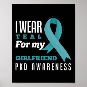 Ik Draag Blauwgroen voor mijn Vriendin polycystic Poster