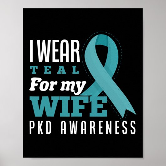 Ik Draag Blauwgroen voor mijn vrouw Polycystic Kid Poster (Voorkant)