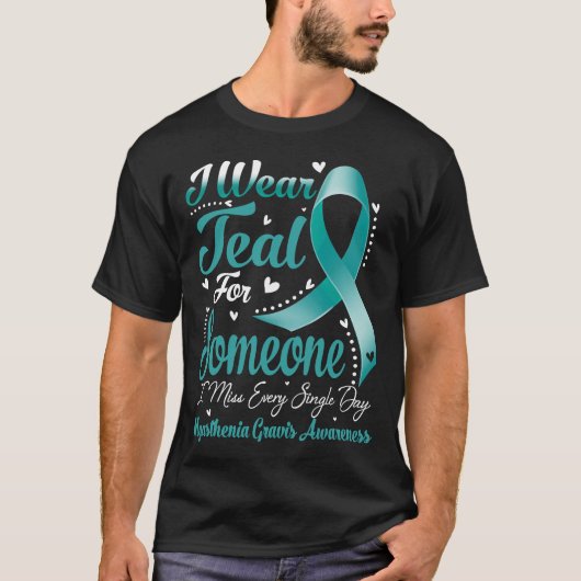 IK Draag Blauwgroen voor MYASTHENIA GRAVIS-bewustz T-shirt (Voorkant)