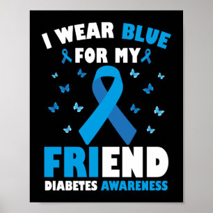 Ik Draag Blu voor mijn vriend Diabetes Awareness Poster