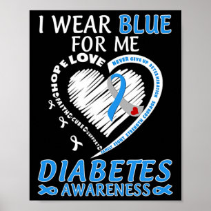 Ik Draag Blue for Me Diabetes Awareness Blue Ribbo Poster