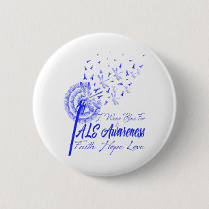 Ik Draag Blue voor ALS Awareness Fath Hope Love Ronde Button 5,7 Cm