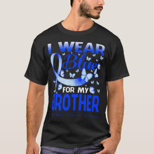 Ik Draag Blue voor mijn BROTHER Huntington's Disea T-shirt