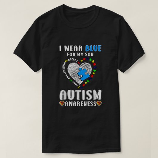 Ik Draag Blue voor My Son Autism Awareness T-shirt (Design voorkant)