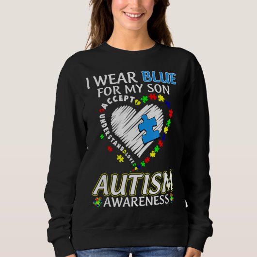 Ik Draag Blue voor My Son Autism Awareness Trui (Voorkant)