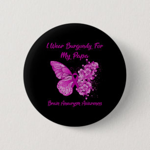 Ik Draag Bourgondië voor mijn Papa Brain Aneurysm Ronde Button 5,7 Cm