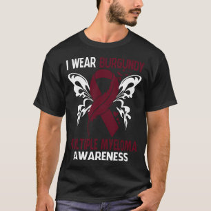 Ik Draag Bourgondië voor multiple MYELOMA awarenes T-shirt