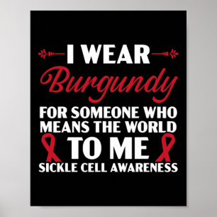 Ik Draag Burgundy voor iemand die de wereld wil Poster