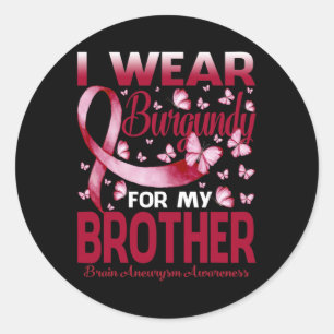 Ik Draag Burgundy voor mijn broer Brain Aneurysm A Ronde Sticker